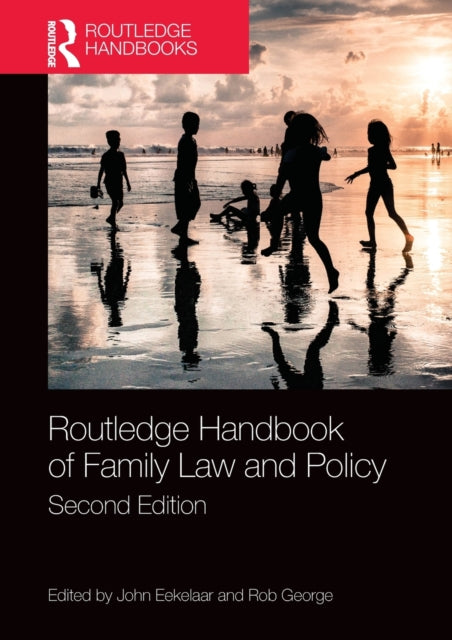 Book cover of: Routledge Handbook of Family Law and Policy. By: John Eekelaar