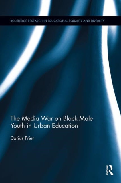 Book cover of: Media War on Black Male Youth in Urban Education