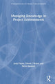 Book cover of: Managing Knowledge in Project Environments. By: Judy Payne