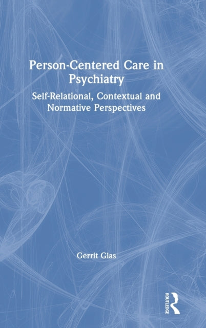 Book cover of: Person-Centred Care in Psychiatry. By: Gerrit Glas