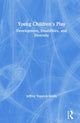 Book cover of: Young Children's Play. By: Jeffrey Trawick-Smith