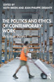 Book cover of: Politics and Ethics of Contemporary Work. By: Keith Breen