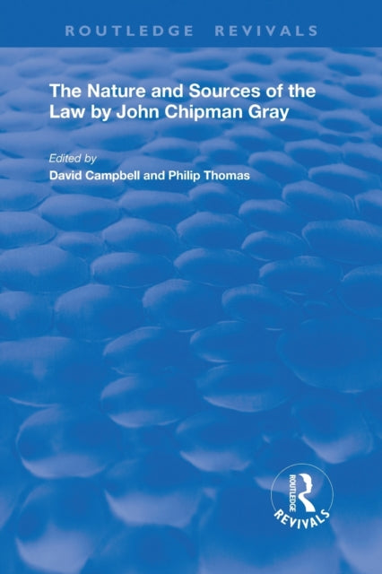 Book cover of: Nature and Sources of the Law by John Chipman Gray. By: John Chipman Gray