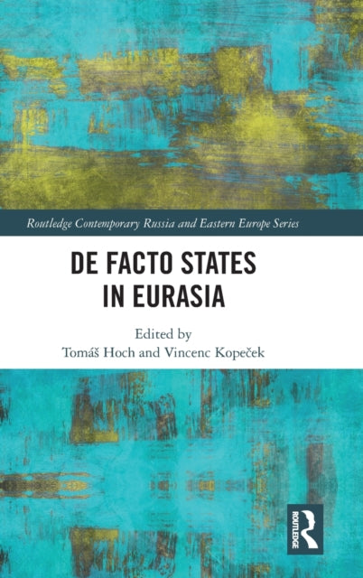 Book cover of: De Facto States in Eurasia. By: Tomás Hoch
