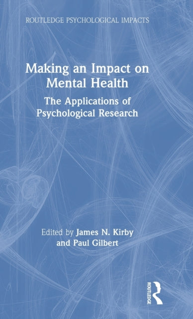 Book cover of: Making an Impact on Mental Health. By: Paul Gilbert