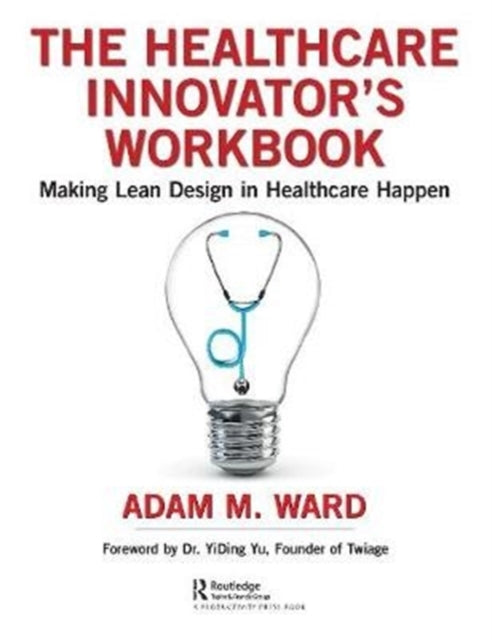 Book cover of: Healthcare Innovator's Workbook. By: Adam Ward
