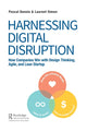 Book cover of: Harnessing Digital Disruption. By: Pascal Dennis