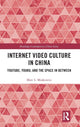 Book cover of: Internet Video Culture in China. By: Marc L. Moskowitz