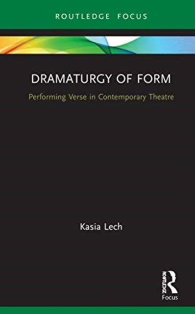 Book cover of: Dramaturgy of Form. By: Kasia Lech