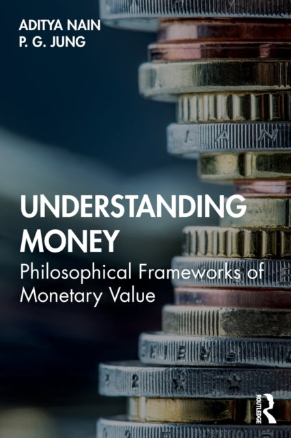 Book cover of: Understanding Money. By: Aditya Nain