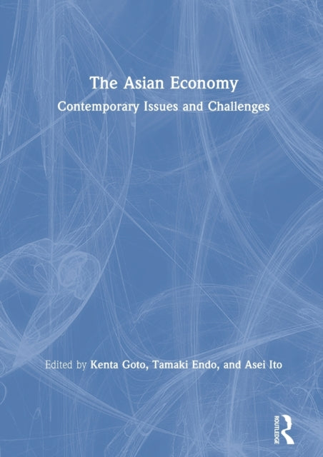 Book cover of: Asian Economy. By: Kenta Goto