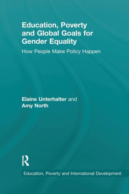 Book cover of: Education, Poverty and Global Goals for Gender Equality. By: Elaine Unterhalter