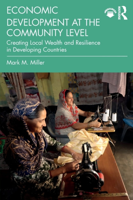 Book cover of: Economic Development at the Community Level. By: Mark M. Miller
