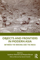 Book cover of: Objects and Frontiers in Modern Asia. By: Lipokmar Dzüvichü