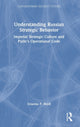 Book cover of: Understanding Russian Strategic Behavior. By: Graeme P. Herd