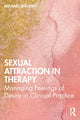Book cover of: Sexual Attraction in Therapy. By: Michael Shelton