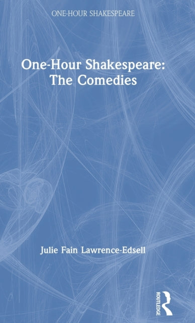 Book cover of: One-Hour Shakespeare. By: Julie Fain Lawrence-Edsell