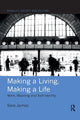 Book cover of: Making a Living, Making a Life. By: Sara James