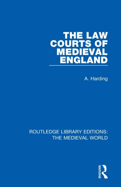 Book cover of: Law Courts of Medieval England. By: Harding, A.