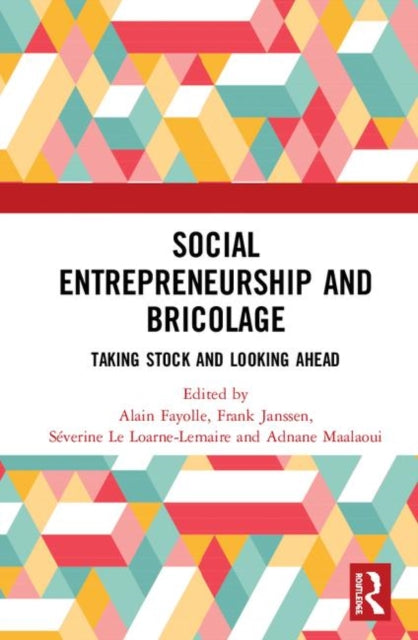 Book cover of: Social Entrepreneurship and Bricolage. By: Alain Fayolle