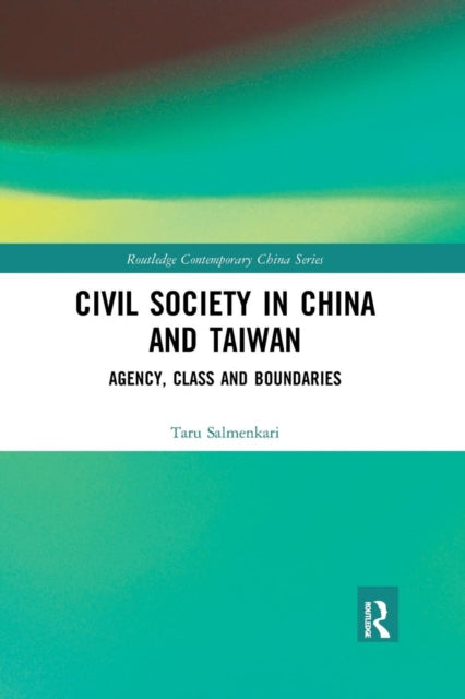 Book cover of: Civil Society in China and Taiwan. By: Taru Salmenkari