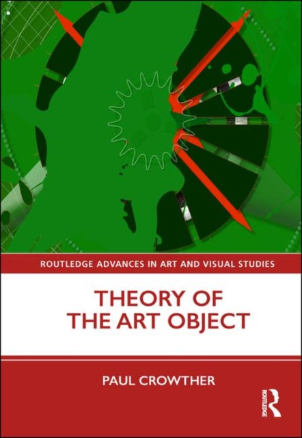 Book cover of: Theory of the Art Object. By: Paul Crowther