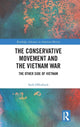 Book cover of: Conservative Movement and the Vietnam War. By: Seth Offenbach