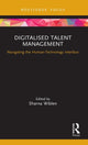 Book cover of: Digitalised Talent Management. By: Sharna L. Wiblen