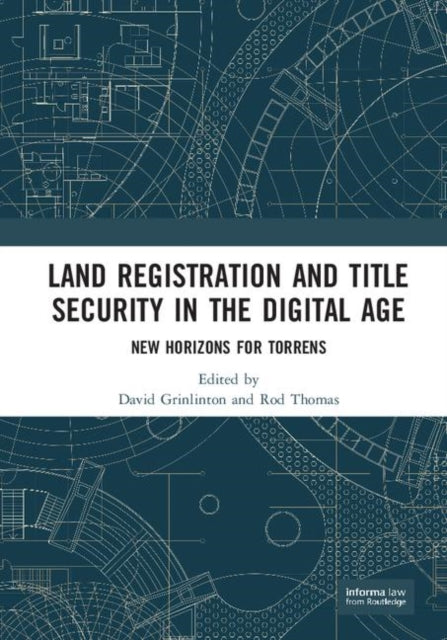 Book cover of: Land Registration and Title Security in the Digital Age. By: David Grinlinton