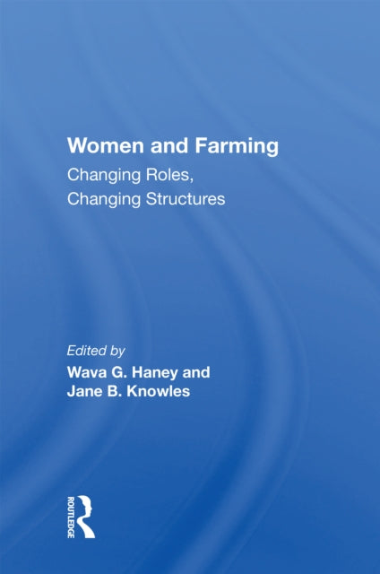 Book cover of: Women And Farming. By: Wava G. Haney