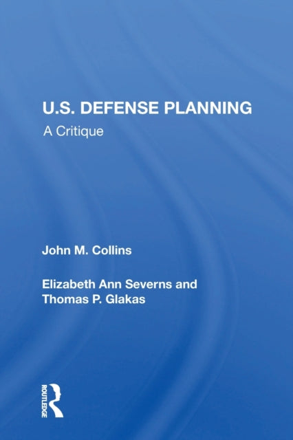 Book cover of: U.S. Defense Planning. By: John M. Collins