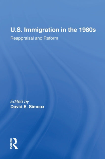 Book cover of: U.S. Immigration In The 1980s. By: David E. Simcox