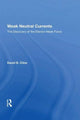 Book cover of: Weak Neutral Currents. By: David Cline