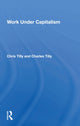 Book cover of: Work Under Capitalism. By: Chris Tilly