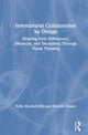 Book cover of: Intercultural Collaboration by Design. By: Kelly M. Murdoch-Kitt