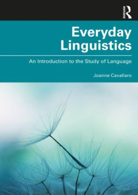 Book cover of: Everyday Linguistics. By: Joanne Cavallaro