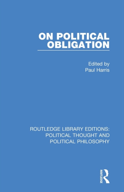 Book cover of: On Political Obligation. By: Paul Harris