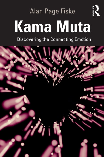 Book cover of: Kama Muta. By: Alan Page Fiske