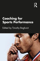 Book cover of: Coaching for Sports Performance. By: Timothy Baghurst