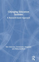 Book cover of: Changing Education Systems. By: Mel Ainscow