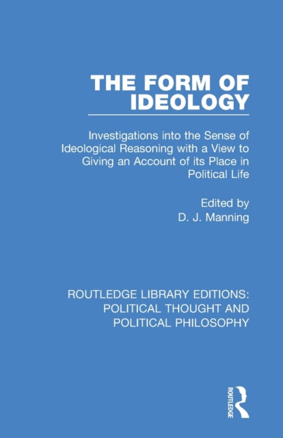 Book cover of: Form of Ideology. By: D. J. Manning
