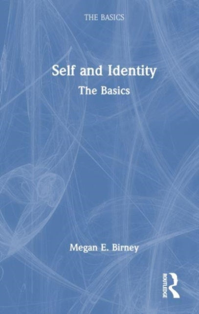 Book cover of: Self and Identity. By: Megan E. Birney