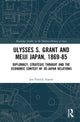 Book cover of: Ulysses S. Grant and Meiji Japan, 1869-1885. By: Ian Patrick Austin