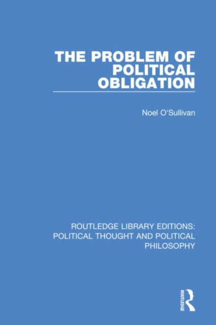 Book cover of: Problem of Political Obligation. By: Noel O'Sullivan