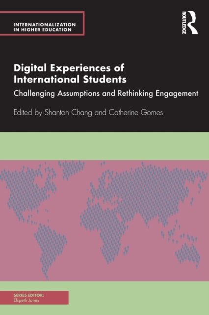 Book cover of: Digital Experiences of International Students. By: Shanton Chang