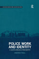 Book cover of: Police Work and Identity. By: Andrew Faull