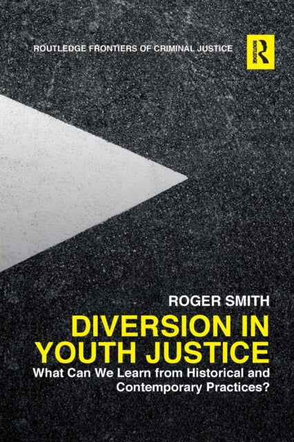 Book cover of: Diversion in Youth Justice. By: Roger Smith