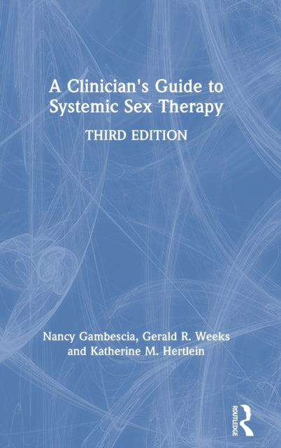 Book cover of: Clinician's Guide to Systemic Sex Therapy. By: Nancy Gambescia