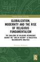 Book cover of: Globalization, Modernity and the Rise of Religious Fundamentalism. By: Dimitrios Methenitis