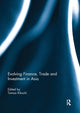 Book cover of: Evolving Finance, Trade and Investment in Asia. By: Tomoo Kikuchi